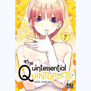 The Quintessential Quintuplets : Tome 7