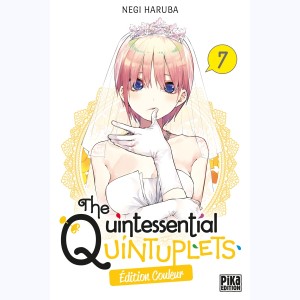 The Quintessential Quintuplets : Tome 7 : 