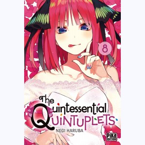 The Quintessential Quintuplets : Tome 8