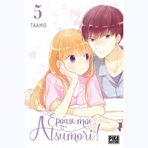 Épouse-moi, Atsumori ! : Tome 5