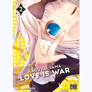 Kaguya-Sama : Love is war : Tome 2