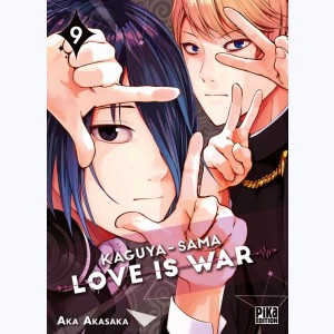 Kaguya-Sama : Love is war : Tome 9
