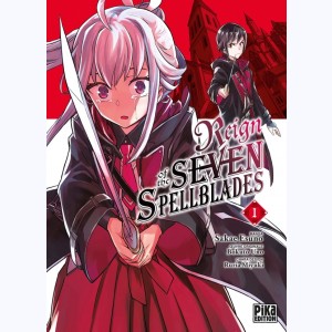 Reign of the Seven Spellblades : Tome 1