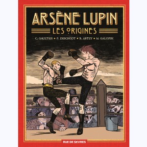Arsène Lupin - les origines, Intégrale