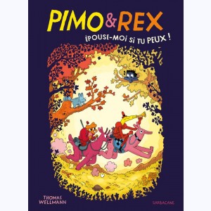 Pimo & Rex, Épouse-moi si tu peux !