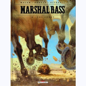 Marshal Bass : Tome 6, Los Lobos