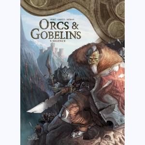 Orcs & Gobelins : Tome 9, Silence