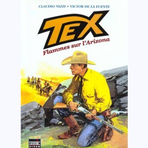 Tex (Semic) : Tome 1, Flammes sur l'Arizona