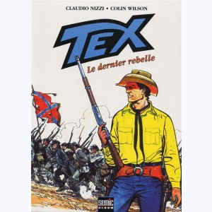 Tex (Semic) : Tome 3, Le dernier rebelle