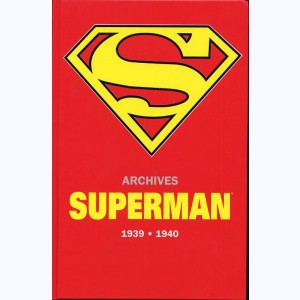 Superman, Archives 1939-1940