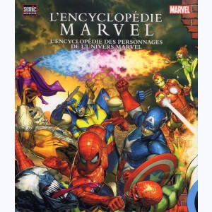 Marvel, L'Encyclopédie des Personnages de l'Univers Marvel : 