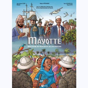 Mayotte, rencontre de peuples et de civilisations
