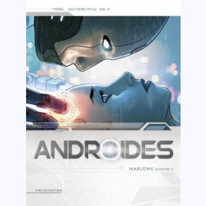 Androïdes : Tome 11, Marlowe Chapitre 1