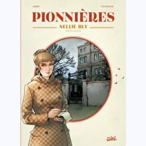 Pionnières, Nellie Bly : journaliste