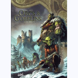 Orcs & Gobelins : Tome 18, La meute