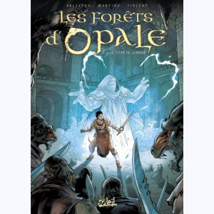 Les forêts d'Opale : Tome 14, Le titan de lumière