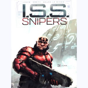 I.S.S. Snipers : Tome 3, Jürr