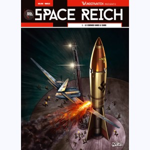 Wunderwaffen présente, Space Reich 5 - Le cosmos dans le sang