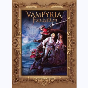 Vampyria Inquisition : Tome 1, L'inquisiteur et son ombre