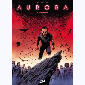 Aurora : Tome 1, Phénomène