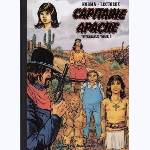 Capitaine Apache : Tome 3, Intégrale