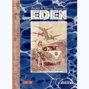 Les carnets de l'aventure : Tome 2, Eden