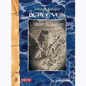 Les carnets de l'aventure : Tome 3, Percevan - L'atelier du magicien