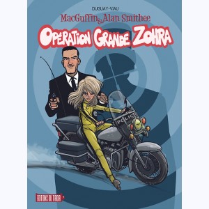 MacGuffin & Alan Smithee : Tome 2, Opération Grande Zohra