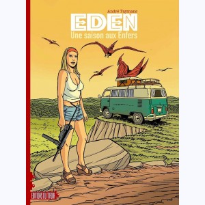 Eden (Taymans) : Tome 2, Une saison aux enfers