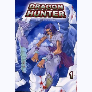 Dragon Hunter : Tome 1