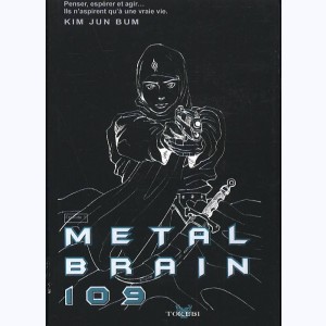 Metal Brain 109 : Tome 3