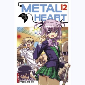 Metal Heart : Tome 12