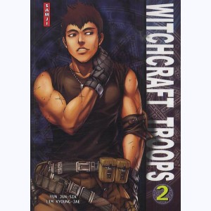 Witchcraft Troops : Tome 2
