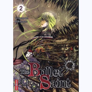 The Bullet Saint : Tome 2