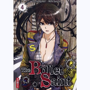 The Bullet Saint : Tome 4