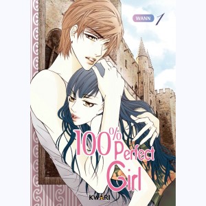 100% Perfect Girl : Tome 1