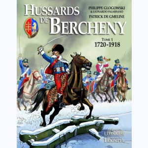 Hussards de Bercheny : Tome 1, 1720-1918