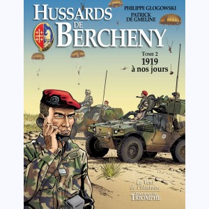 Hussards de Bercheny : Tome 2, 1919 à nos jours