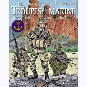 Les troupes de marine : Tome 4, Depuis 1995 "...Sur tous les Fronts"