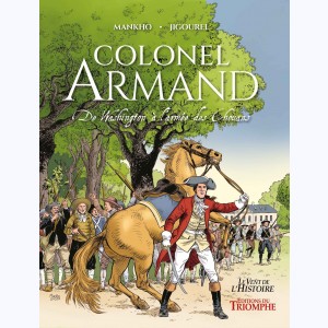 Colonel Armand, de Washington à l'armée des Chouans