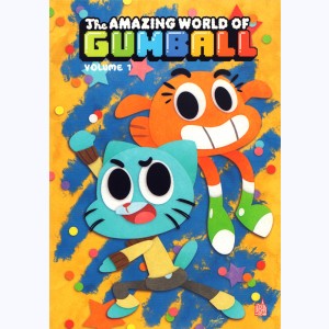 The amazing world of Gumball : Tome 1