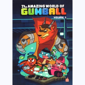 The amazing world of Gumball : Tome 2