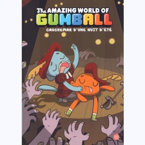 The amazing world of Gumball : Tome 6, Cauchemar d'une nuit d'été