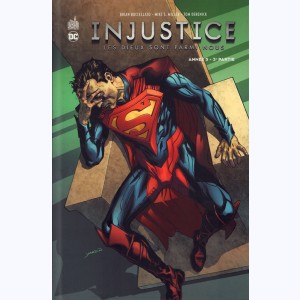 Injustice - Les Dieux sont parmi nous : Tome 11, Année 5 - 3e Partie