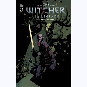 The Witcher - La Légende : Tome 2, La maison de verre
