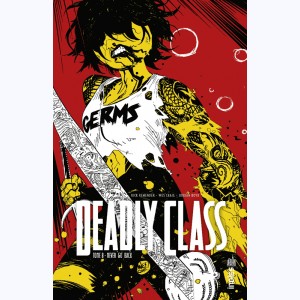 Deadly Class : Tome 8, Never go back