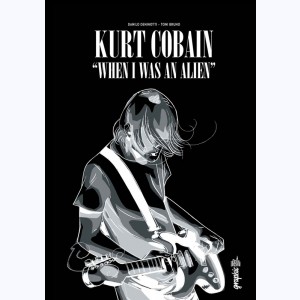 Kurt Cobain, "When I was an Alien"