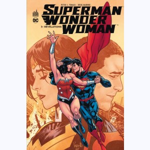 Superman & Wonder Woman : Tome 3, Révélations