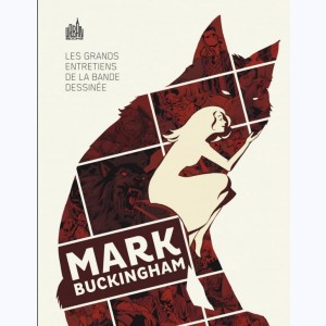 Les grands entretiens de la bande dessinée : Tome 1, Mark Buckingham