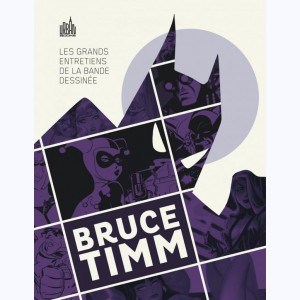 Les grands entretiens de la bande dessinée : Tome 2, Bruce Timm